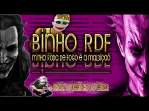 🔵 Binho Rdf - Minha Roda de Fogo é a Maldição - Prod Dj Kebinho do Ibura - 2014 🎶