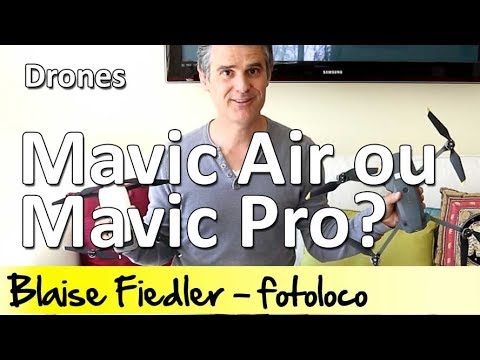 DJI Mavic Air contre Mavic Pro: quel drone je choisirais?
