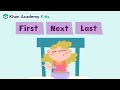 Retelling a Story | Reading Comprehension | Khan Academy Kids