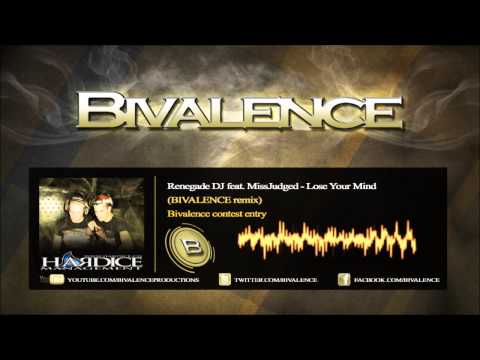 Renegade DJ feat. MissJudged - Lose Your Mind (Bivalence rmx)