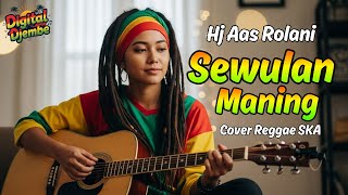 Download lagu Reggae SKA Tarling SEWULAN MANING - HJ AAS ROLANI | Cover Music Reggae SKA Tarling Version mp3 Download lagu Reggae SKA Tarling SEWULAN MANING - HJ AAS ROLANI | Cover Music Reggae SKA Tarling Version mp3