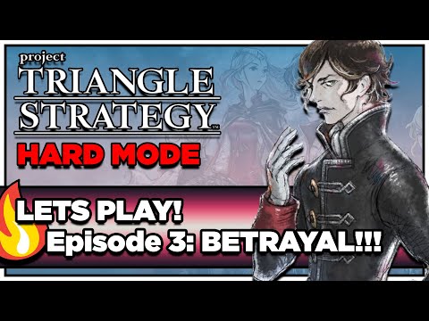Triangle Strategy SUPER BETRAYAL PLOT TWIST Hard Mode LETS PLAY! Day 2 (Project Triangle Strategy)