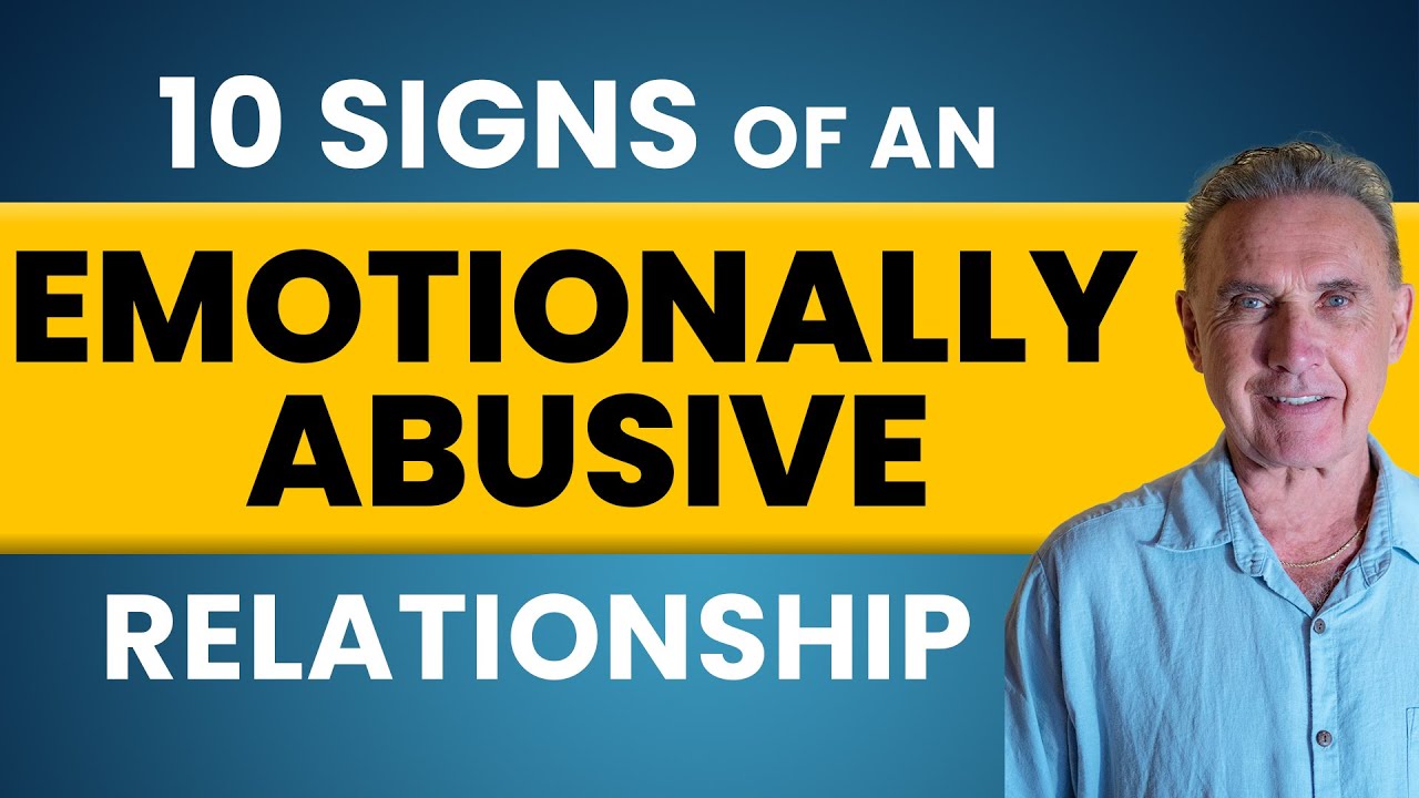10 Signs of an Emotionally Abusive Relationship | Dr. David Hawkins