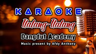 Download lagu ILALANG VERSI DUT ACADEMY | KARAOKE NO VOCAL | F MINOR mp3