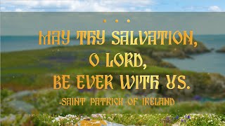 Christ with Me, Prayer of Saint Patrick of Ireland