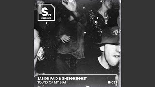 Sabion Paid - Sound Of My Beat video