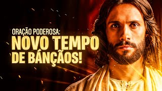 🔴 ORAÇÃO PODEROSA PARA UM NOVO TEMPO DE BENÇÃOS
