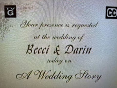 The Learning Channel's (TLC) A Wedding Story Darin and Becci Season 3, Episode 16