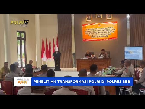 PUSLITBANG POLRI LAKUKAN PENELITIAN TRANSFORMASI POLRI DI POLRES SERAM BAGIAN BARAT