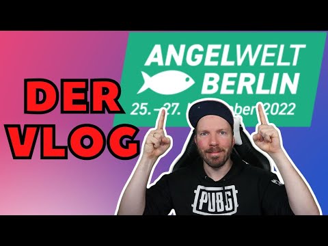 ANGELWELT BERLIN - DER VLOG - Köder, Promis, Ruten und Arschritzen