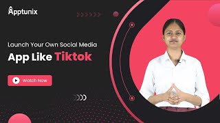 Cost to Develop an App Like TikTok | TikTok Clone App