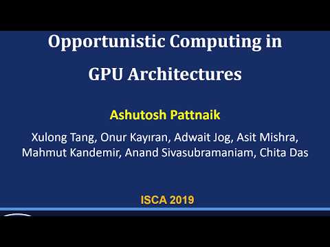 ISCA 2019 Lightning Talk: Opportunistic Computing in GPU Architectures