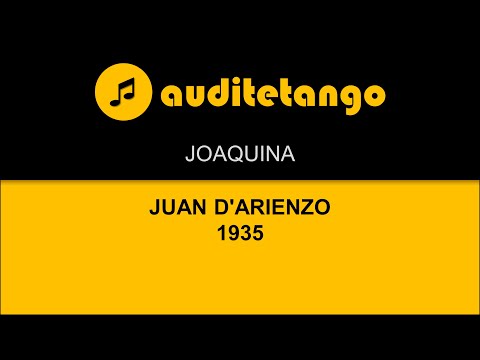 JOAQUINA - JUAN D'ARIENZO - 1935 - TANGO STRUMENTALE