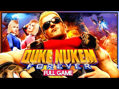 DUKE NUKEM FOREVER【FULL GAMEPLAY】WALKTHROUGH + DLC | UNCENSORED | 4K60FPS | No Commentary