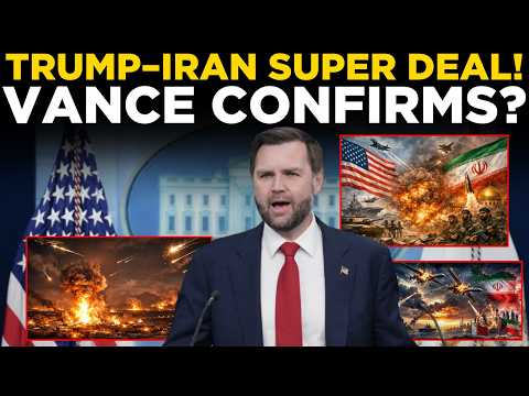 World News LIVE | Trump–Iran SUPER DEAL? Vance Confirms LIVE | Trump News Today | US-Iran Peace Deal