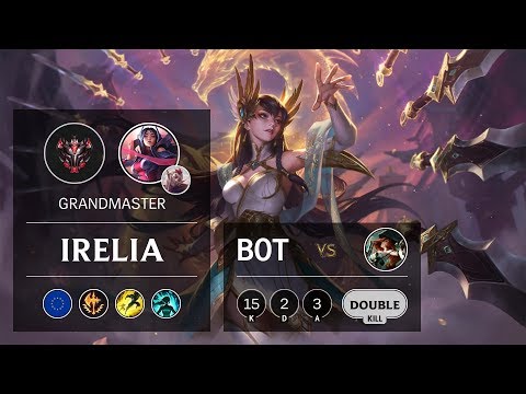 Irelia Bot vs Miss Fortune - EUW Grandmaster Patch 9.7