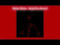 Mother Mother Body Ultra Slowed