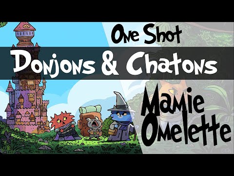 Donjons & Chatons : Mamie Omelette, scénario d'initiation #foundryvtt #jdr #actualplay