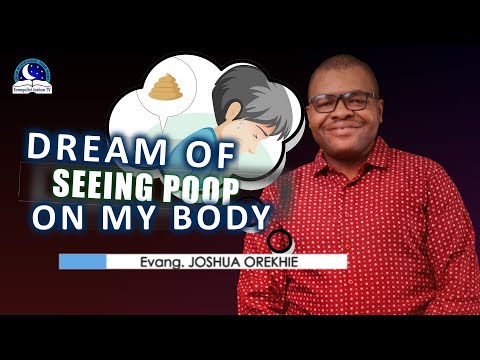 Dream of Seeing Poop on my Body - Meaning from Evangelist Joshua