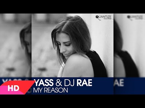 Yass & DJ Rae - My Reason  ( OriginalMix )