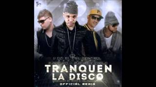 Tranquen la Disco ( Official Remix ) - D. OZi Ft Farruko, Pacho Y Cirilo ( Torre De Control 2012)