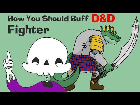 How You Should Buff D&D Fighter