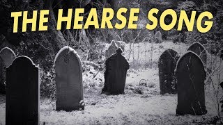 The HEARSE Song