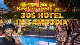 $30 Hotel in Cambodia Royal Crown Hotel & Spa