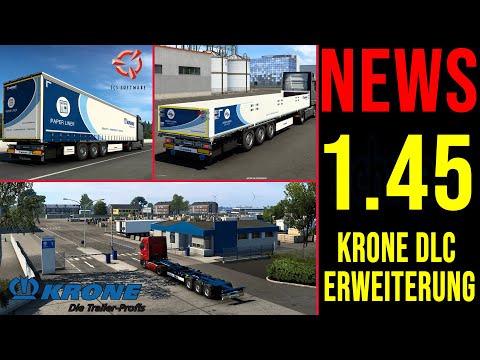 ETS2 1.45 NEWS 🚨 Krone Werksgelände kommt + 2 NEUE Krone Trailer  ᐅ KRONE DLC Erweiterung