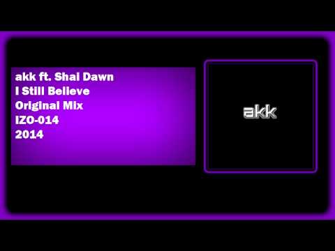 [IZO-014] akk ft. Shai Dawn - I Still Believe