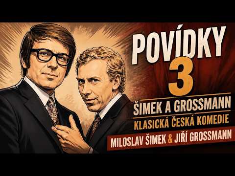 POVÍDKY 3 - Šimek a Grossmann | Klasická Česká Komedie | Miloslav Šimek & Jiří Grossmann