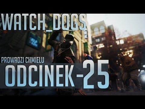 Zagrajmy w Watch Dogs #25 - Misje specjalne dla PS4 [Seria przeniesiona na PS4]  [Gameplay PL]