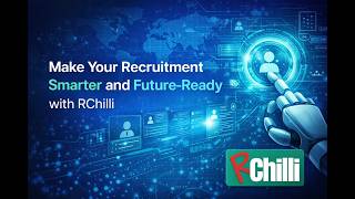 Make Your Recruitment Smarter and Future-Ready with RChilli