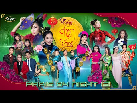 Paris By Night 131 - Xuân Hy Vọng (Full Program)