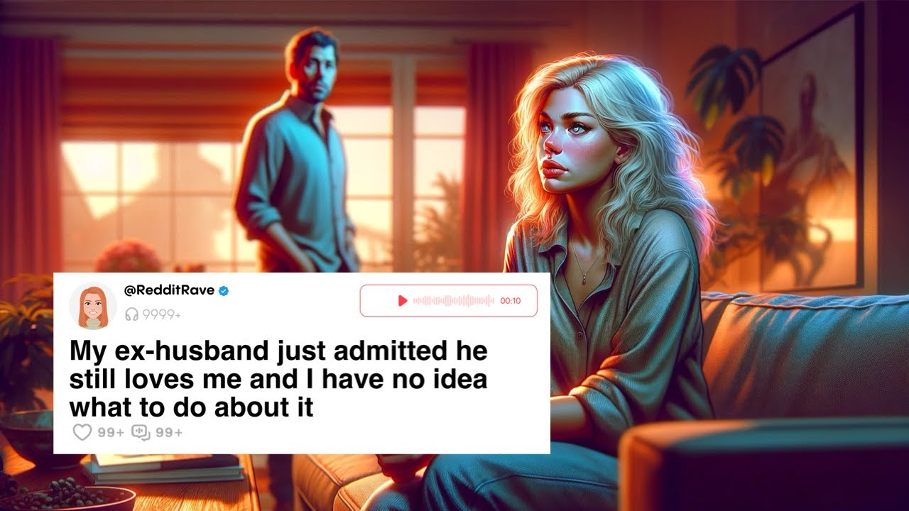 FULL STORY: My ex-husband admitted he still loves me and I have no idea what to do