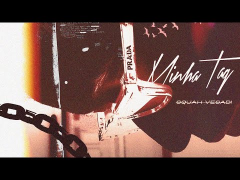 Squah Vesadi - MINHA TAG