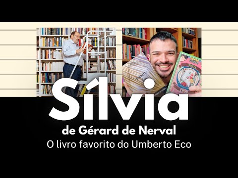 O livro favorito do Umberto Eco: Slvia, de Grard de Nerval | Dirio de Leitura