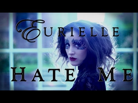 EURIELLE - HATE ME (Official Video)