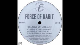 Force Of Habit – Feelings Of Disbelief (Club Mix)