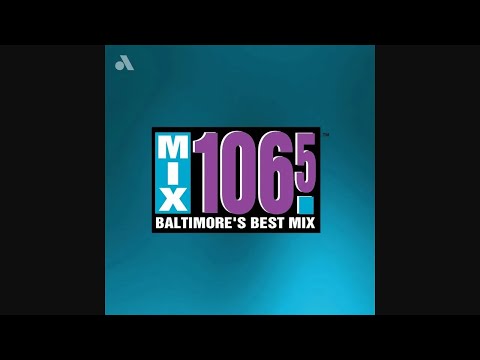 WWMX: "Mix 106.5" Baltimore, MD 12pm TOTH ID--07/05/25
