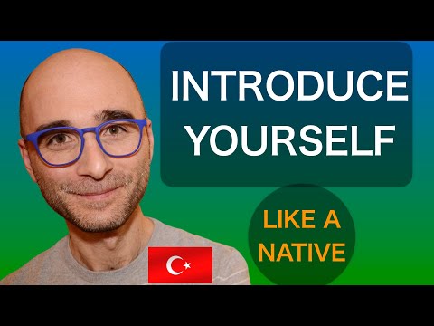 Introduce Yourself in Turkish like a Native