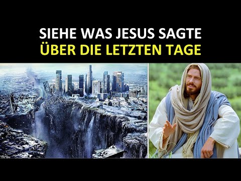 Es Ist Erschreckend, Was Jesus Über Die Endzeit Gesagt Hat (Matthäus 24: Biblische Prophezeiung)