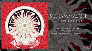 SCHAMMASCH - "INRI" Official Track Stream
