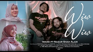 Download lagu Wiw Wiw - Iwank Feat Nazar Shah Alam mp3
