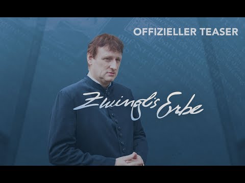 ZWINGLIS ERBE: Offizieller Teaser