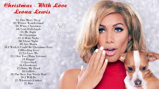 Leona Lewis Christmas, With Love ||  Leona Lewis Greatest Hits (New Christmas)