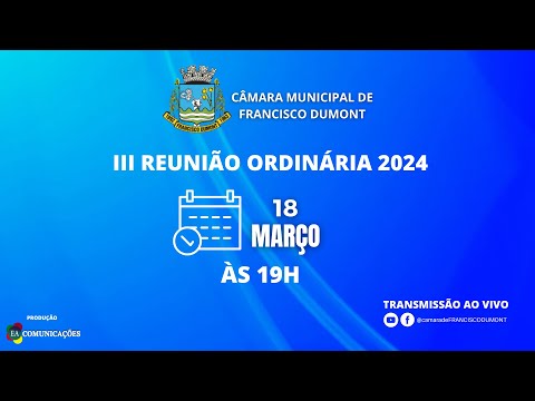 III Sessão Ordinária de 2024 da Câmara Municipal de Vereadores de Francisco Dumont