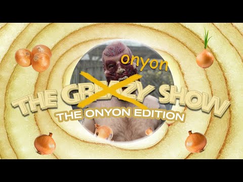 The Greazy Show: Episode 6 (ONYON EDITION)