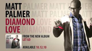 Matt Palmer - Diamond Love