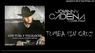 Tumba Sin Cruz - Jovanny Cadena (Estreno 2017)